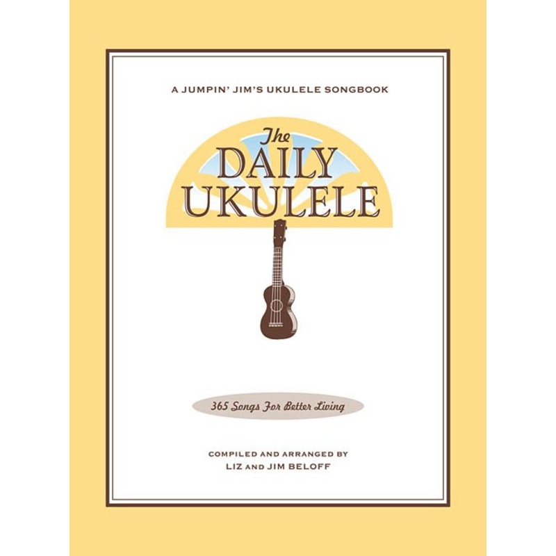 The Daily Ukulele 365 Songs for Better Living (HL00240356)