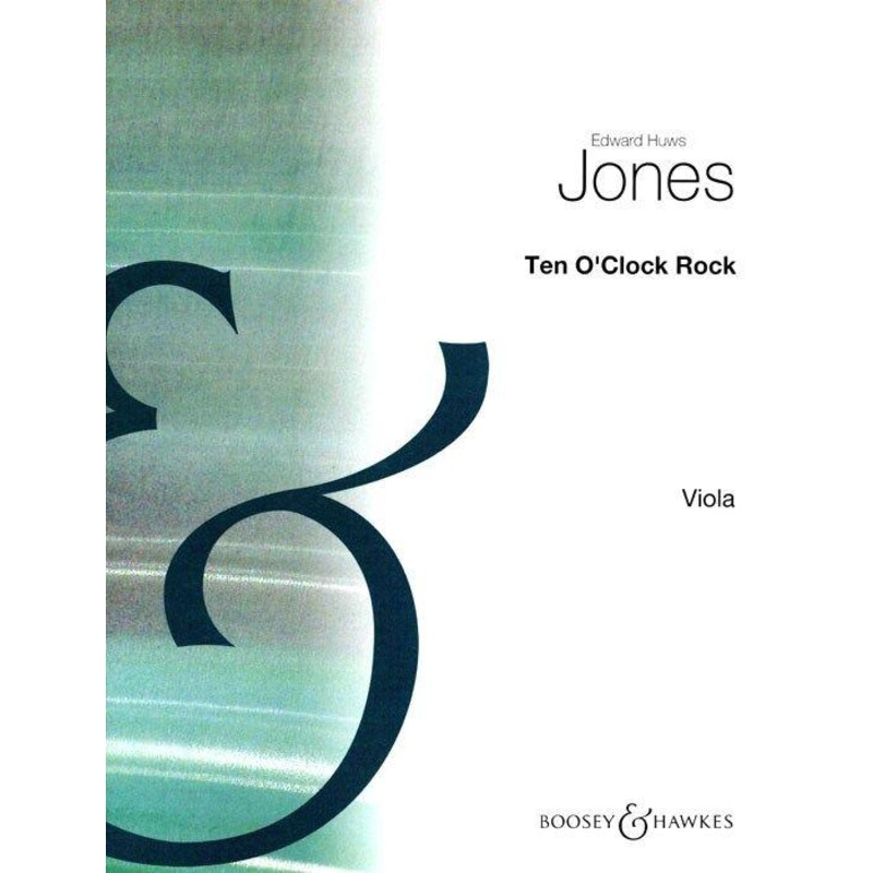 Huws Jones, 10 O’Clock Rock for Viola (Boosey and Hawkes)