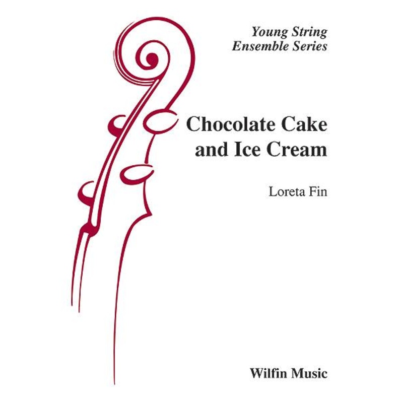 Chocolate Cake And Ice Cream (Loreta Fin) for String Orchestra