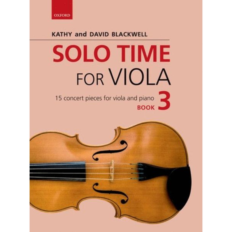 Kathy and David Blackwell, Solo Time for Viola and Piano Book 3 (OUP)