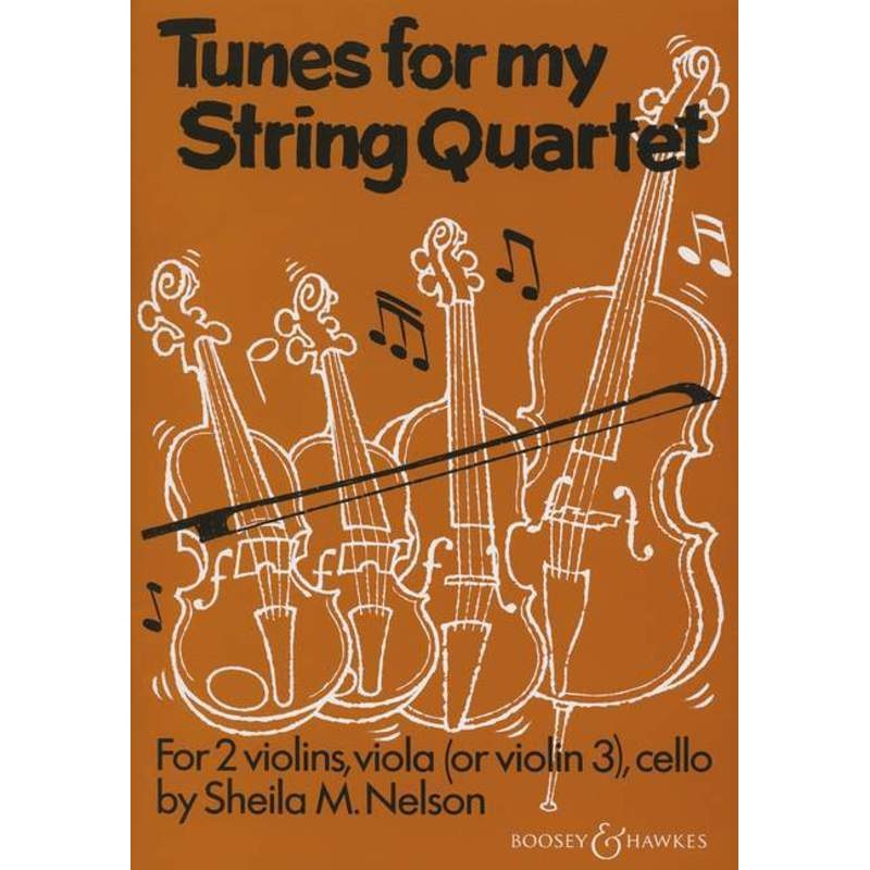 Nelson, Tunes For My String Quartet (Boosey and Hawkes)