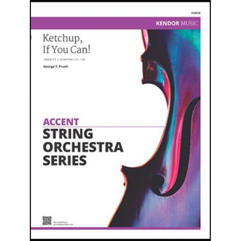 Ketchup, If You Can (George T. Fruel) for String Orchestra