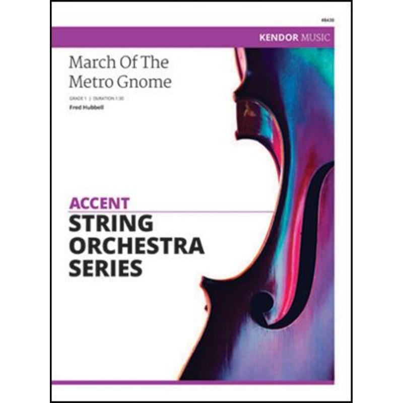 March of the Metro Gnome (Fred Hubbell) for String Orchestra