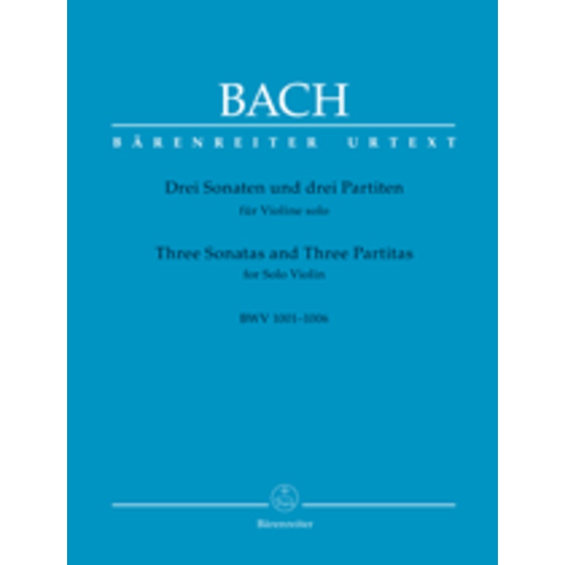 Bach, J.S., Three Sonatas And Three Partitas BWV 1001-1006 for Violin (Barenreiter)