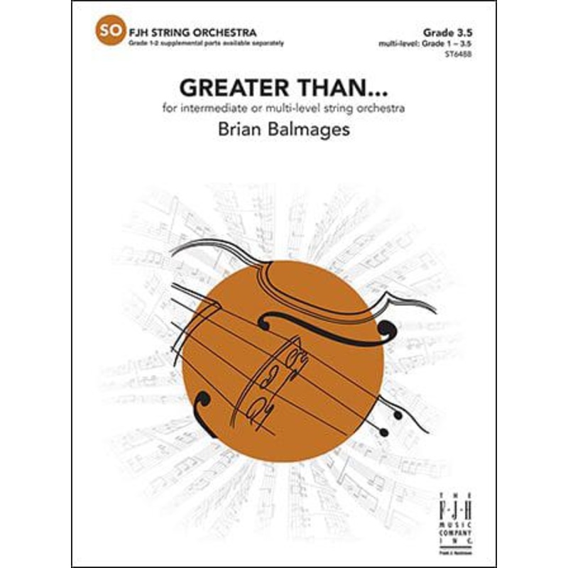 Greater Than (Brian Balmages) for String Orchestra