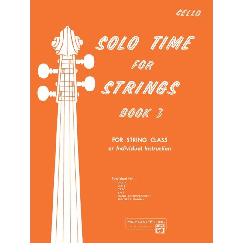 Solo Time for Strings Book 3 Cello