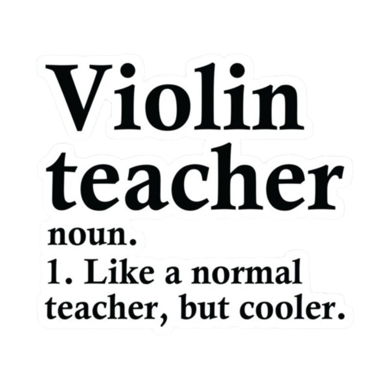 Sticker – Violin Teacher Definition