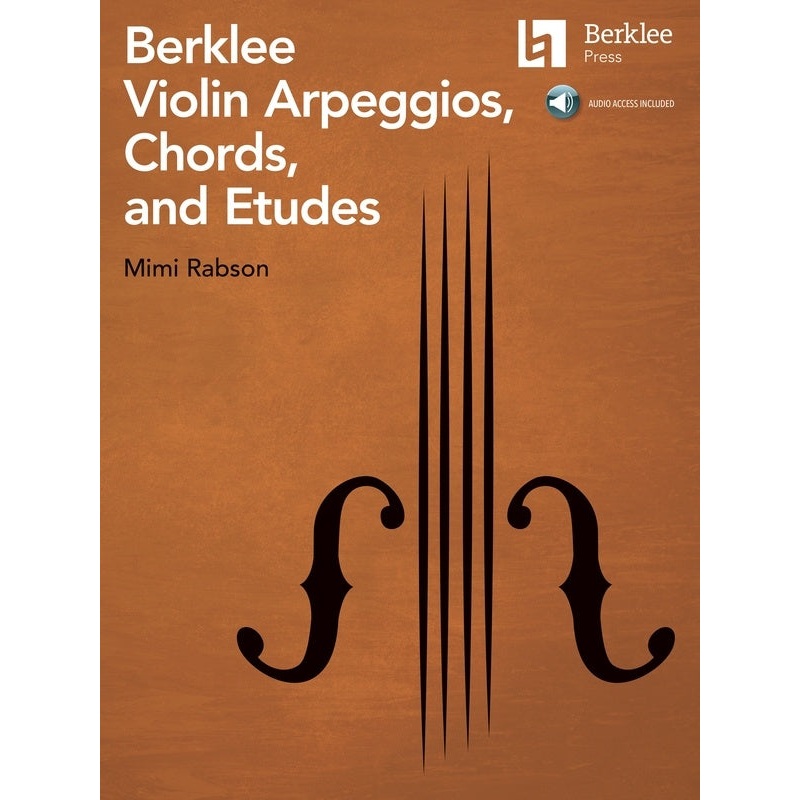 Berklee Violin Arpeggios, Chords and Etudes with Online Accompaniments