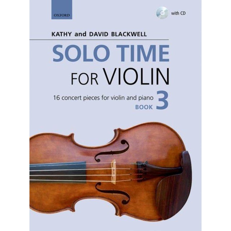 Kathy and David Blackwell, Solo Time for Violin with CD Book 3 (OUP)