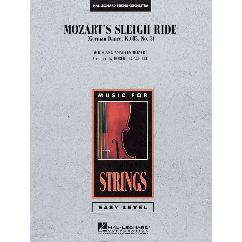 Mozart’s Sleigh Ride (Robert Longfield) for String Orchestra