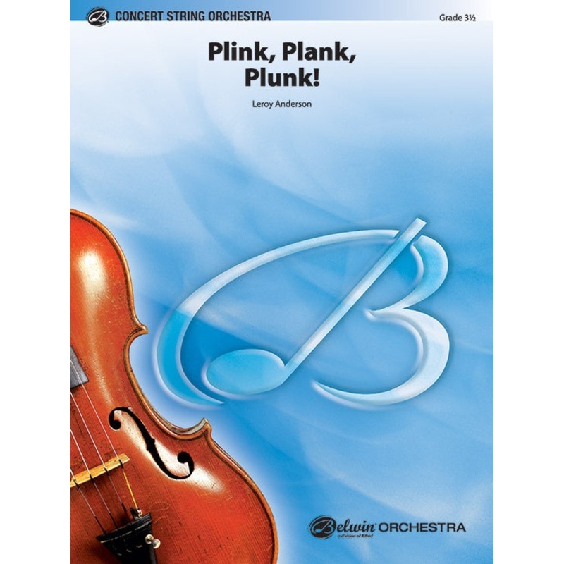 Plink, Plank, Plunk! (Leroy Anderson) for String Orchestra