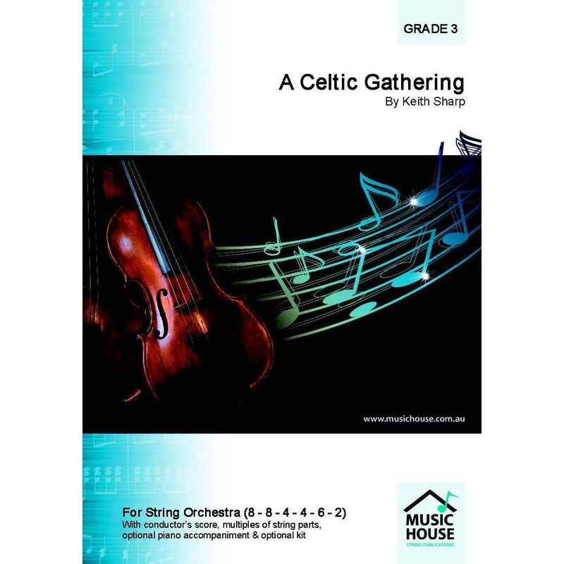 A Celtic Gathering (Keith Sharp) for String Orchestra