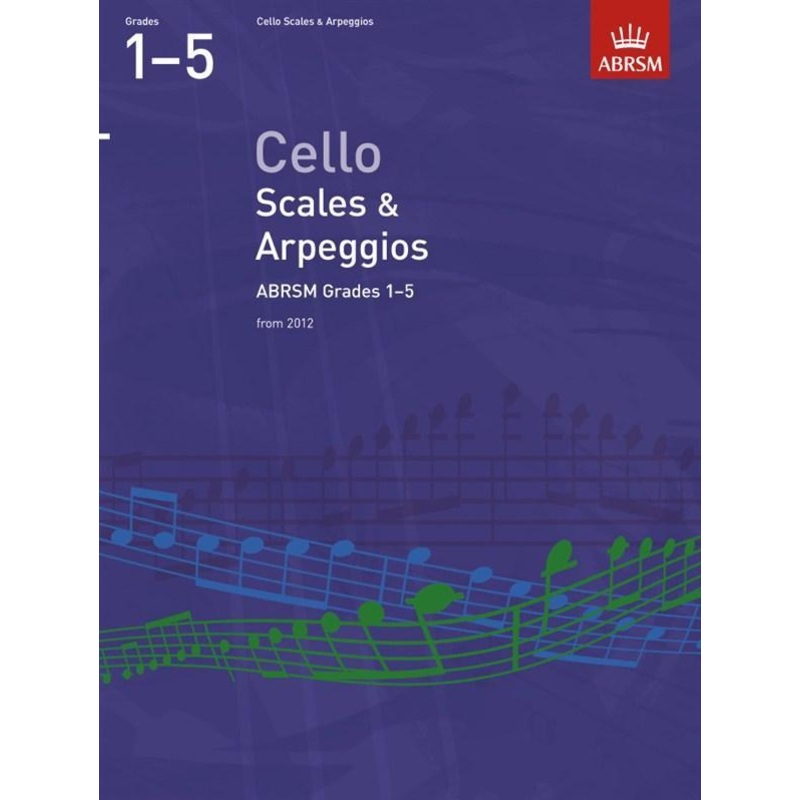 ABRSM Cello Scales and Arpeggios Grades 1-5 from 2012