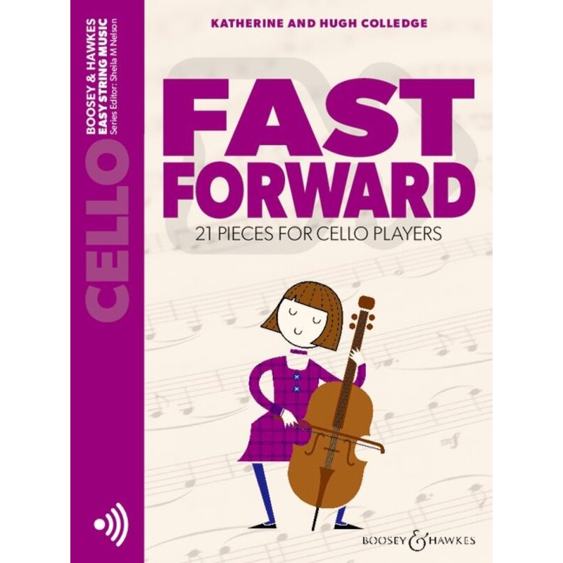 Colledge, Fast Foward for Cello with Online Accompaniments (Boosey and Hawkes)