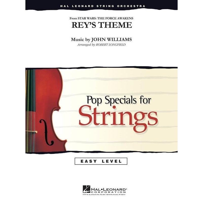 Rey’s Theme (From The Force Awakens) (John Williams arr. Robert Longfield) for String Orchestra
