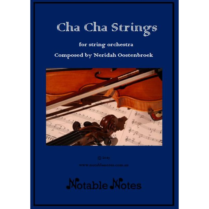 Cha Cha Strings (Neridah Oostenbroek) for String Orchestra