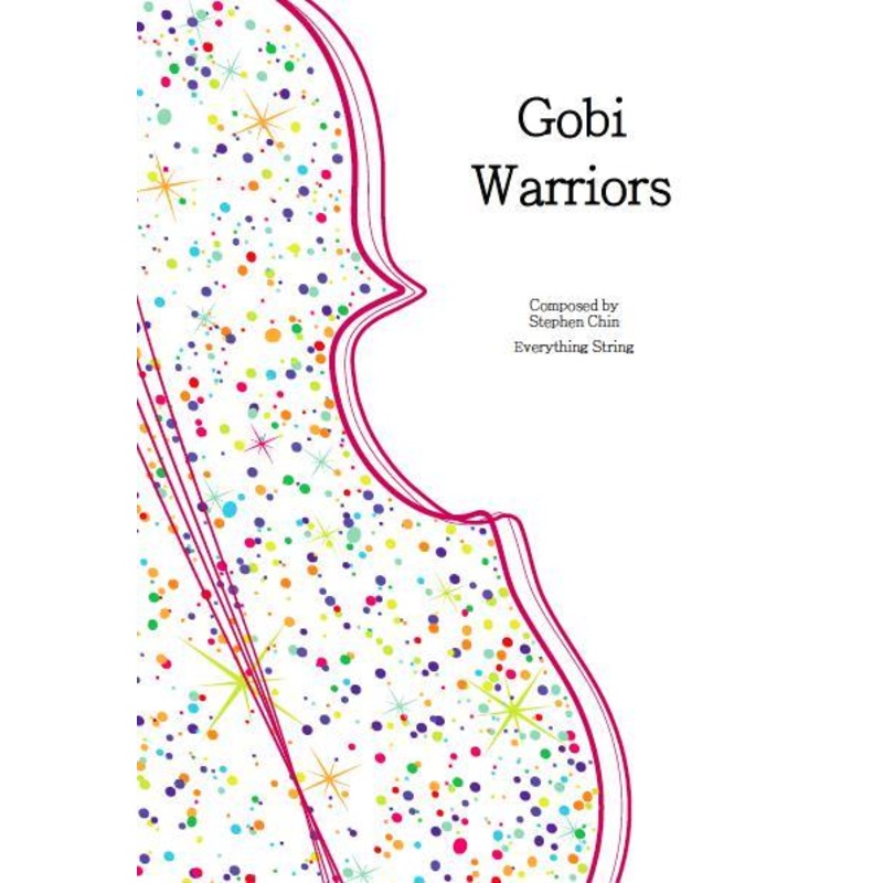 Gobi Warriors (Stephen Chin) for String Orchestra