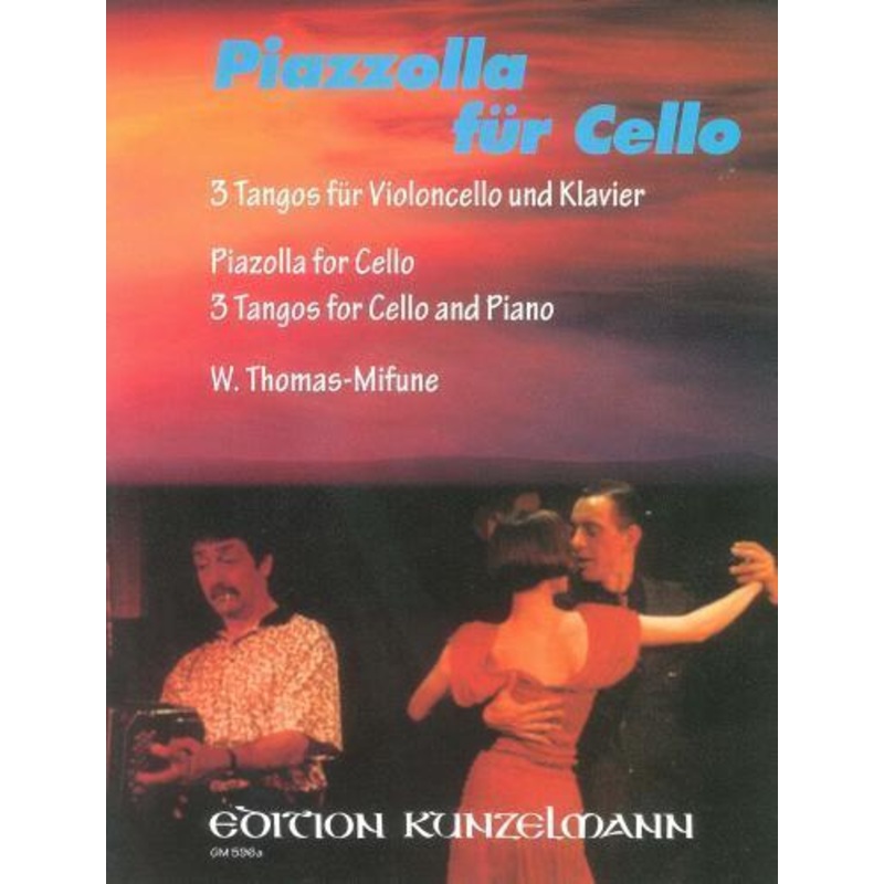Piazzolla for Cello and Piano (Kunzelmann)