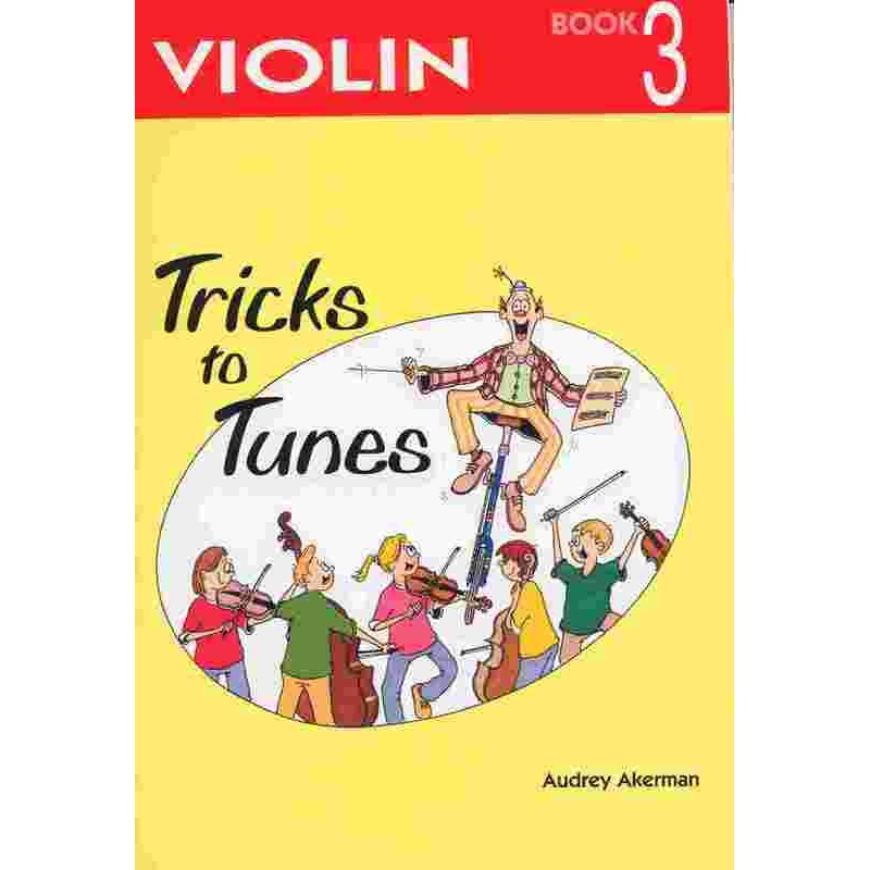 Tricks to Tunes Violin Book 3