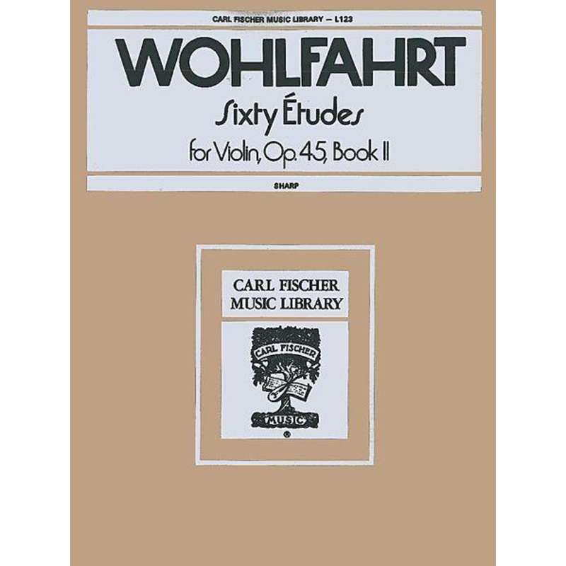 Wohlfahrt, 60 Studies Op. 45 Book 2 for Violin (Fischer)