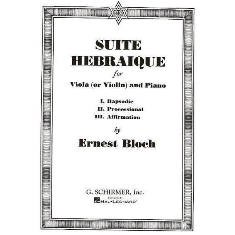 Bloch, Suite Hebraique for Viola and Piano (Schirmer)