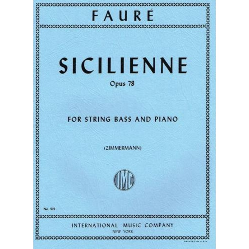 Faure, Sicilienne Op. 78 for Double Bass and Piano (IMC)
