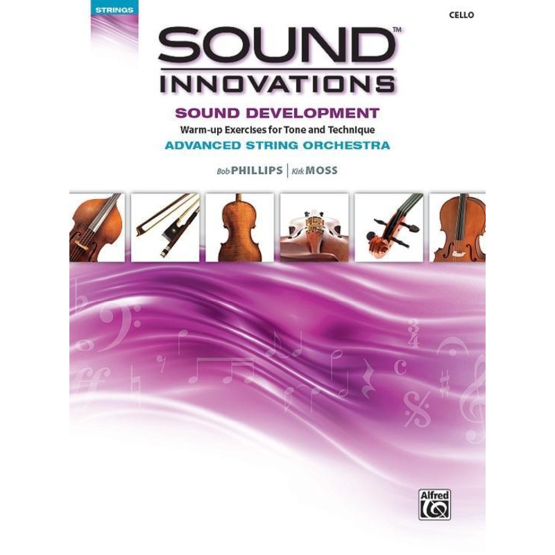 Sound Innovations Sound Development Advanced Cello