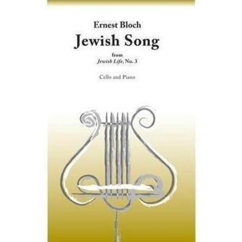 Bloch, Jewish Song for Cello and Piano (Fischer)