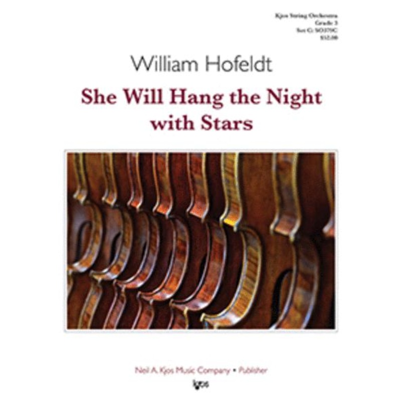 She Will Hang The Night With Stars (William Hofeldt) for String Orchestra