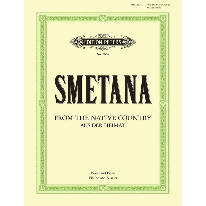 Smetana, From My Native Land (From My Homeland) for Violin and Piano (Peters)
