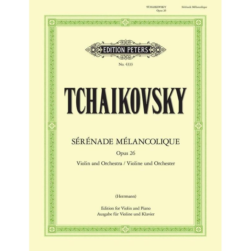 Tchaikovsky, Serenade Melancolique Op. 26 for Violin and Piano (Peters)