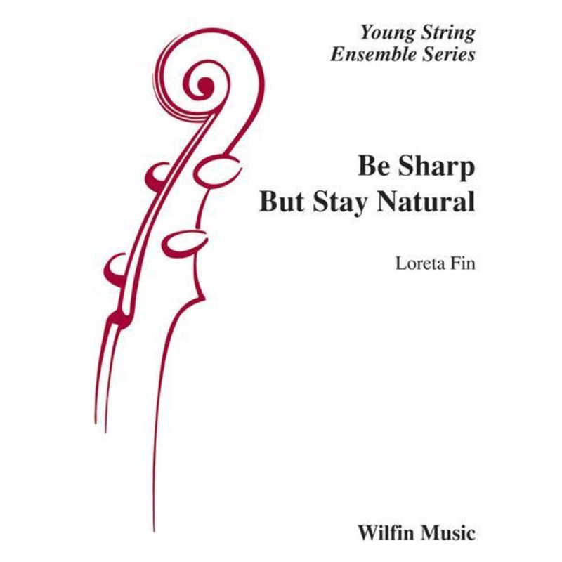 Be Sharp but Stay Natural (Loreta Fin) for String Orchestra