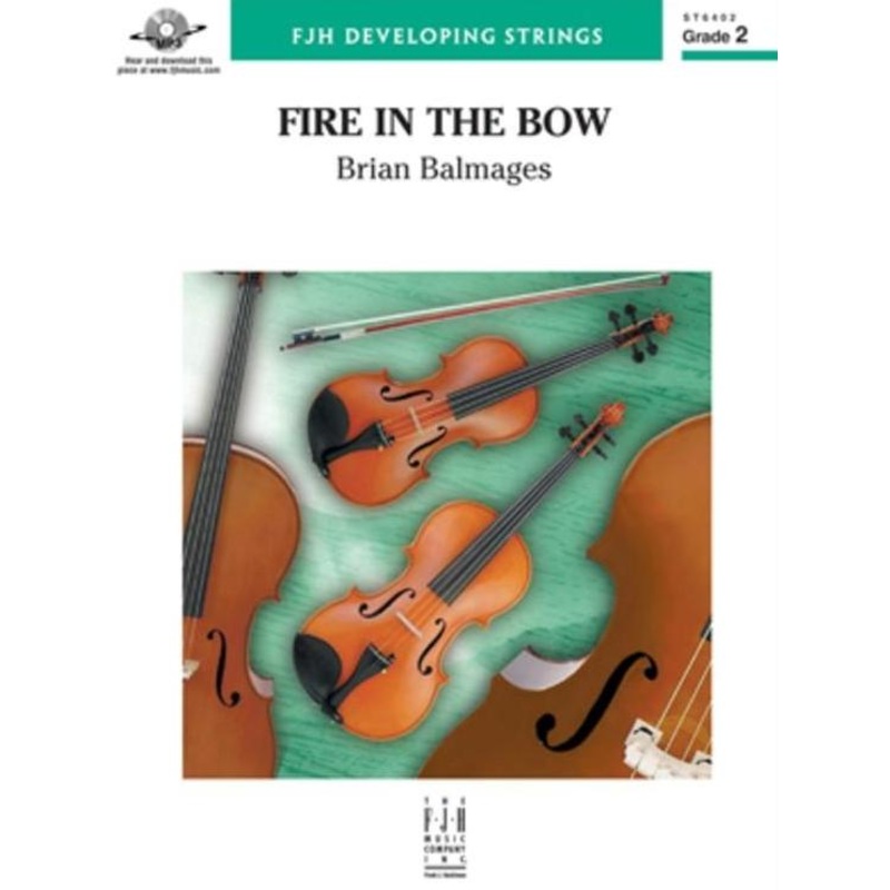 Fire In The Bow (Brian Balmages) for String Orchestra