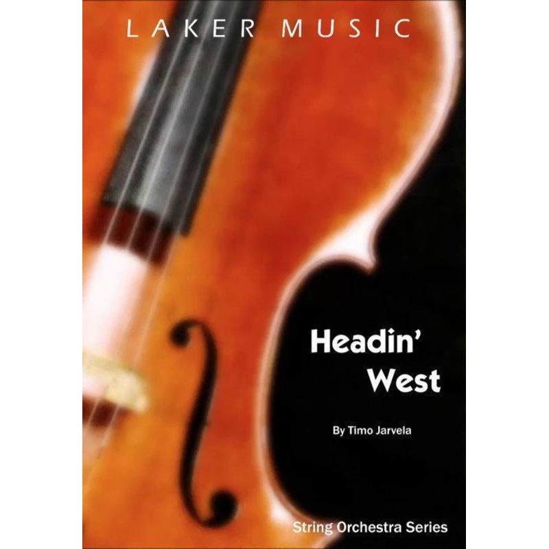 Headin West (Timo Jarvela) for String Orchestra