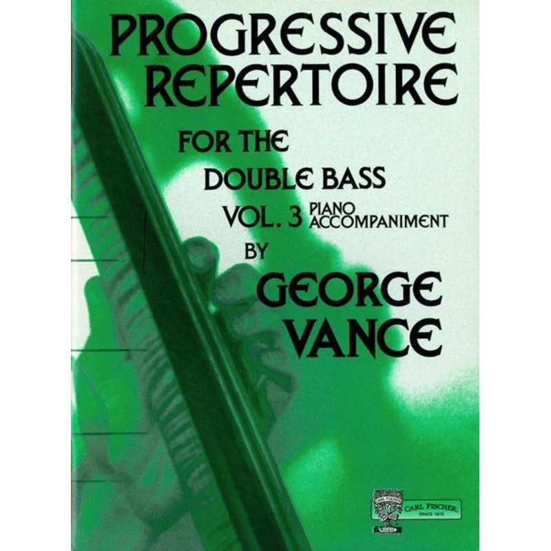 Vance, Progressive Repertoire for Double Bass Volume 3 Piano Accompaniment (Fischer)