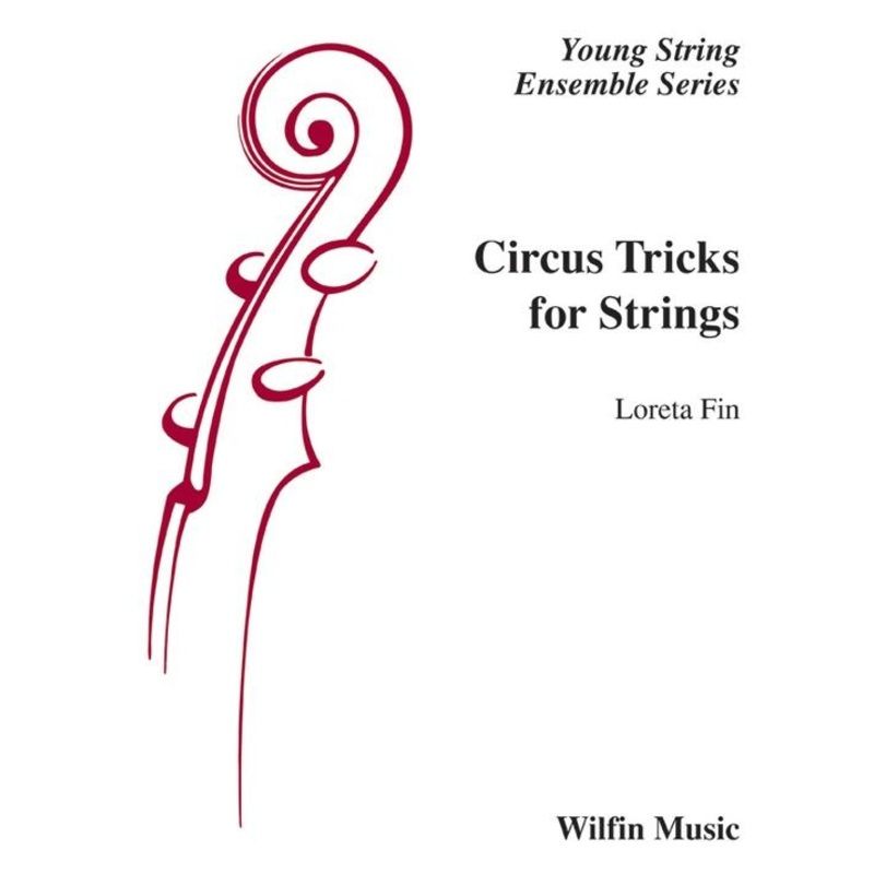 Circus Tricks (Loreta Fin) for String Orchestra