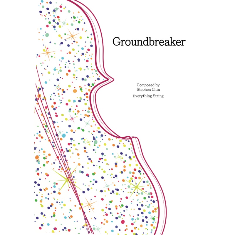 Groundbreaker (Stephen Chin) for String Orchestra
