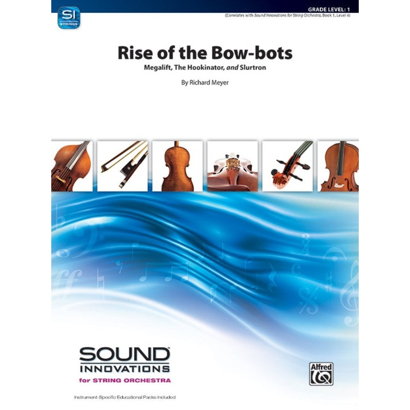 Rise of the Bow-bots (Richard Meyers) for String Orchestra