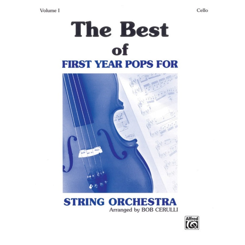 The Best of First Year Pops for String Orchestra Cello Book