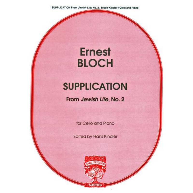 Bloch, Supplication from Jewish Life for Cello and Piano (Fischer)