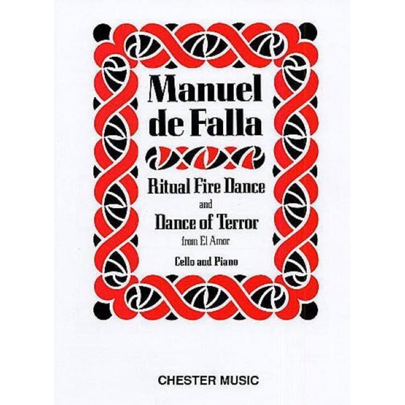 de Falla, Ritual Fire Dance and Dance of Terror for Cello and Piano (Chester)