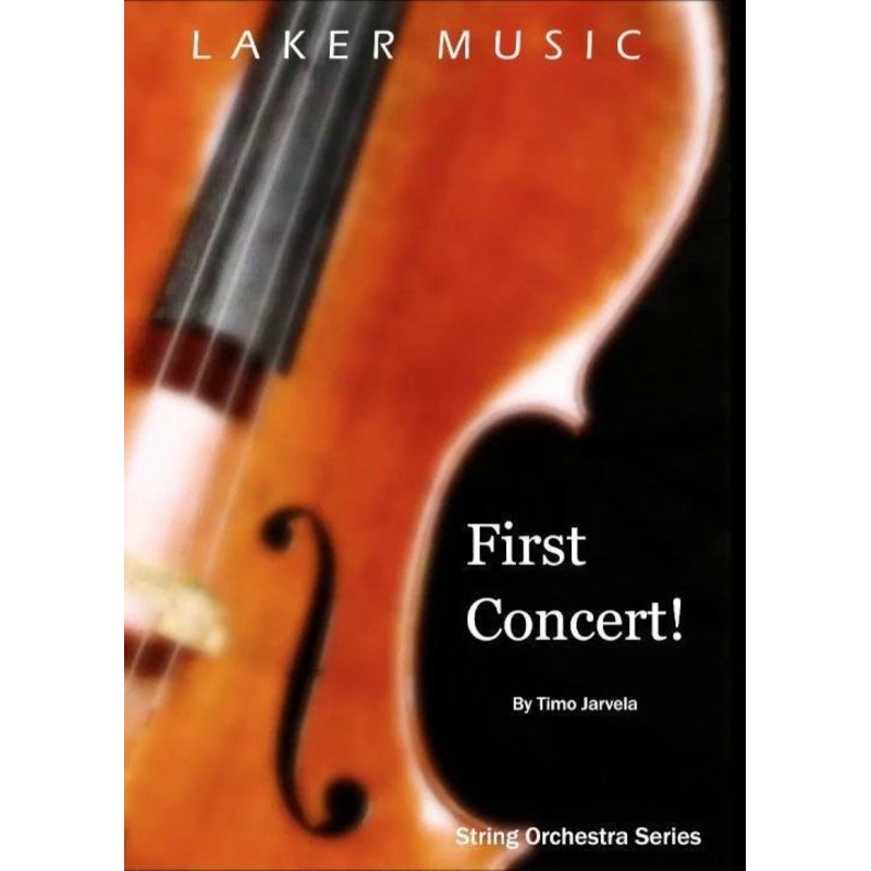 First Concert! (Timo Jarvela) for String Orchestra