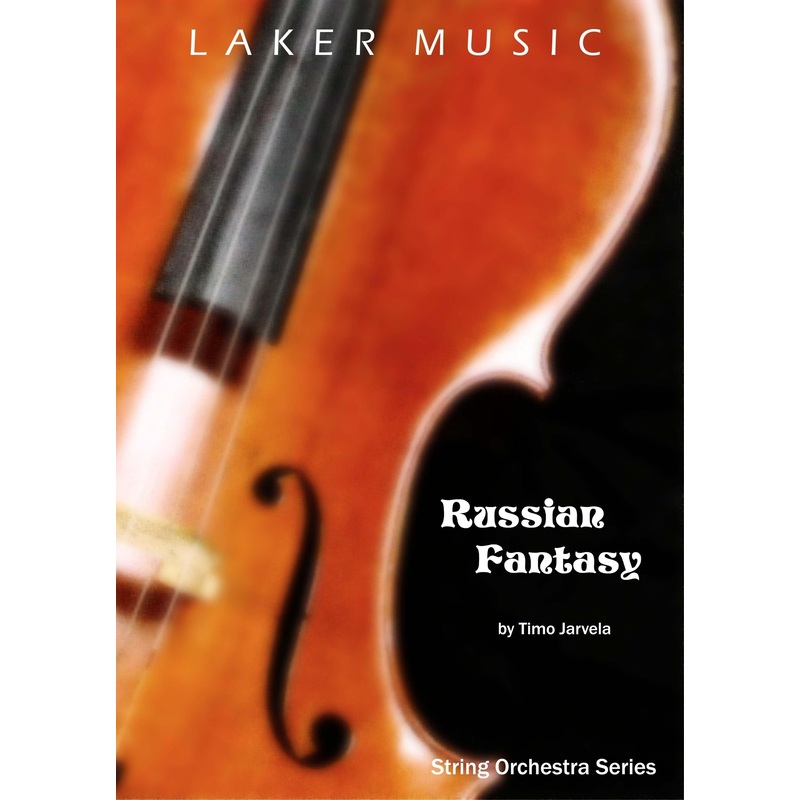 Russian Fantasy (Timo Jarvela) for String Orchestra