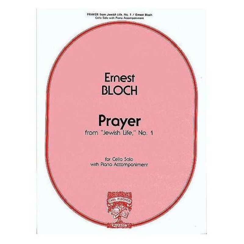 Bloch, Prayer From Jewish Life No. 1 for Cello and Piano (Fischer)
