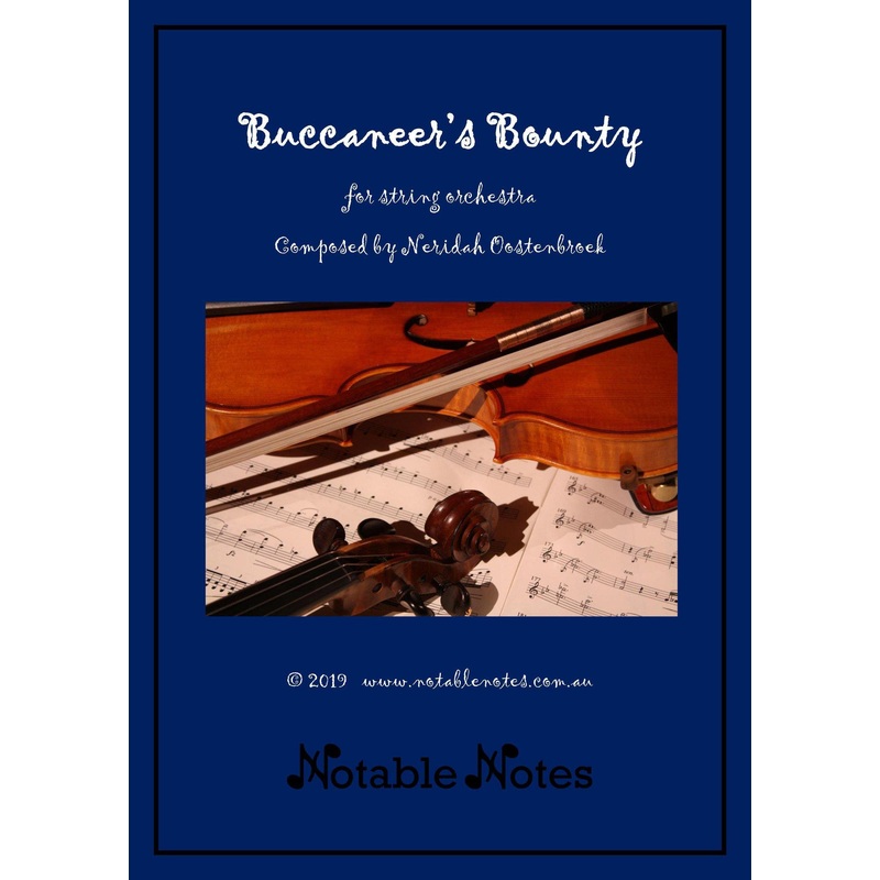 Buccaneer’s Bounty (Neridah Oostenbroek) for String Orchestra