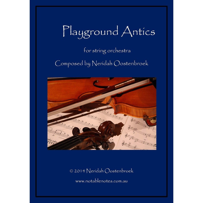 Playground Antics (Neridah Oostenbroek) for String Orchestra