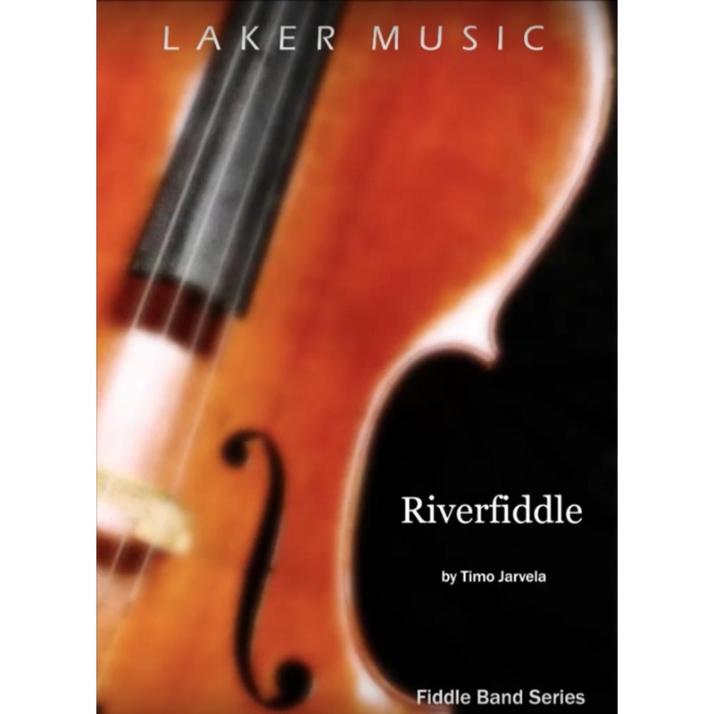 Riverfiddle (Timo Jarvela) for String Orchestra