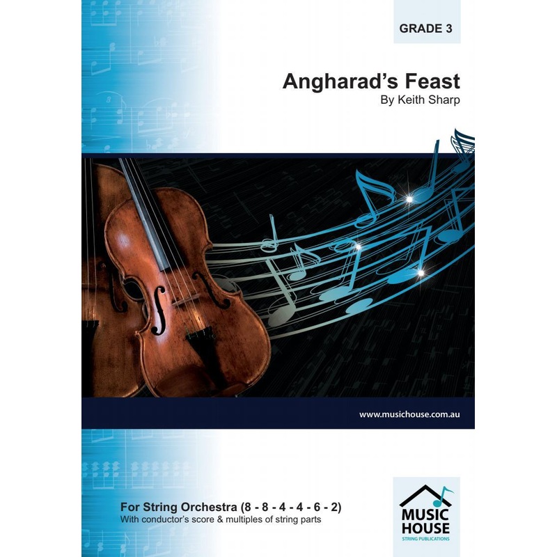 Angharad’s Feast (Keith Sharp) for String Orchestra
