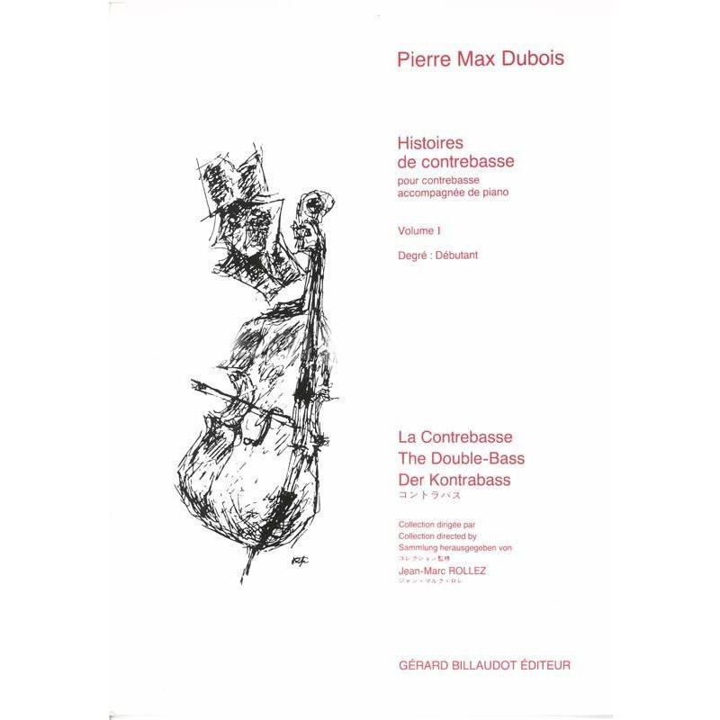 Dubois, Histories de ContreBasse Volume 1 for Double Bass and Piano (Billaudot)
