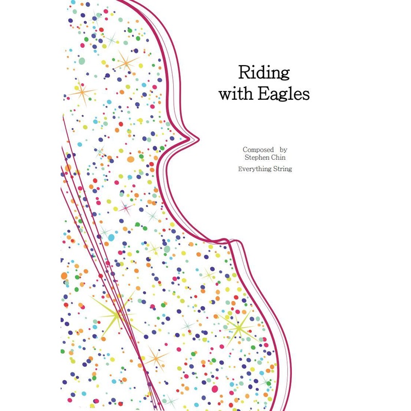 Riding with Eagles (Stephen Chin) for String Orchestra